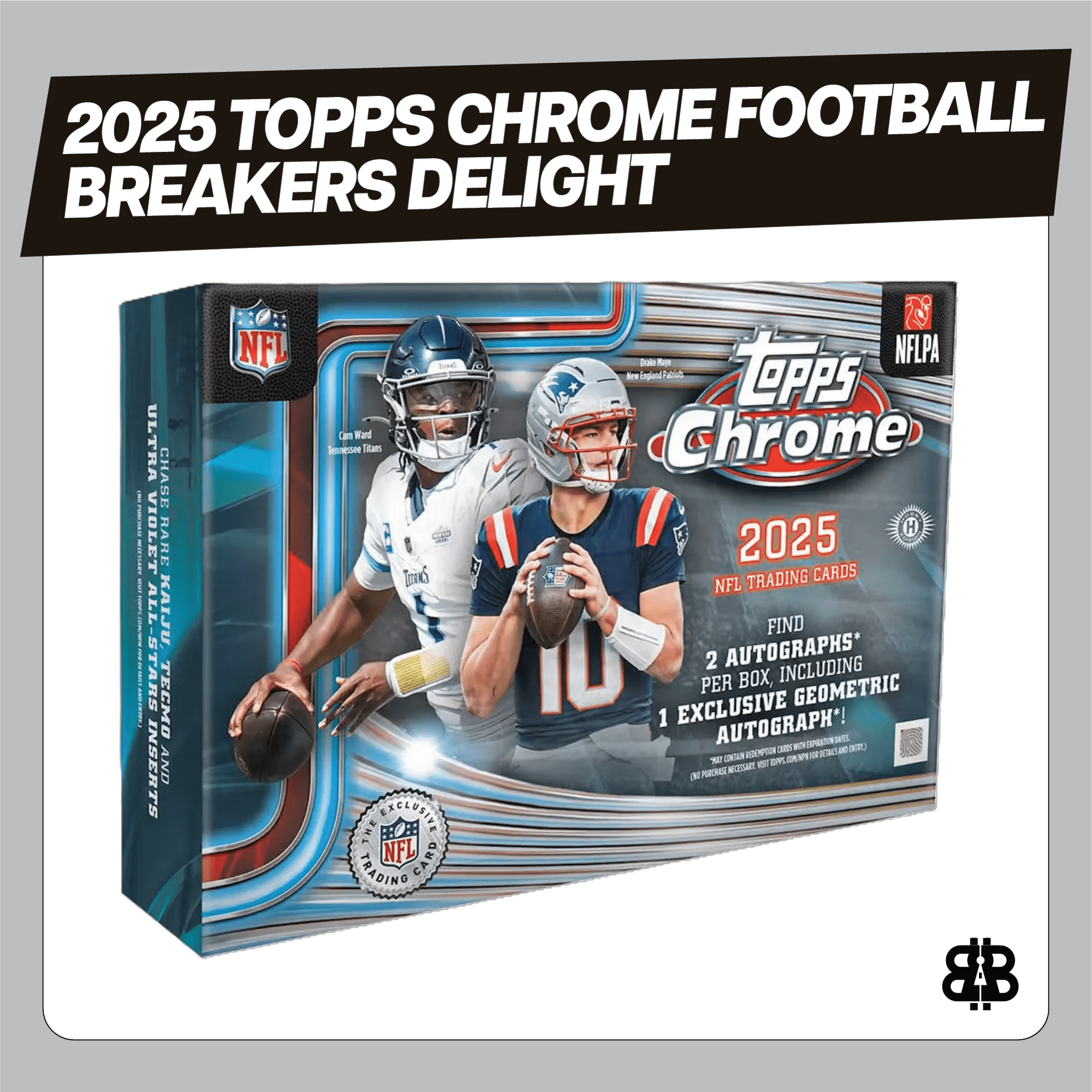 2025 Topps Chrome Football Breakers Delight Trading Cards LV