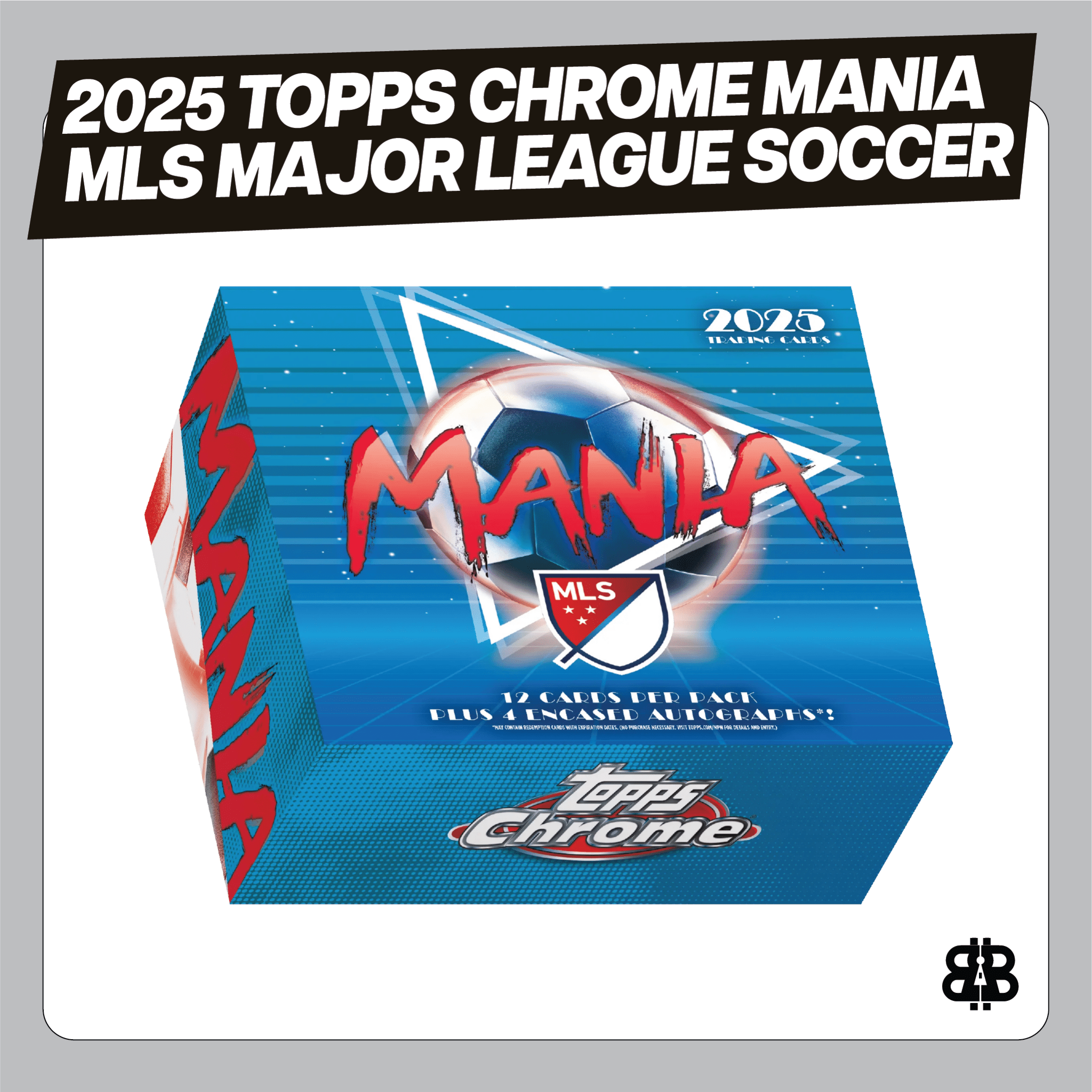 2025 Topps Chrome Mania MLS Major League Soccer Trading Cards LV