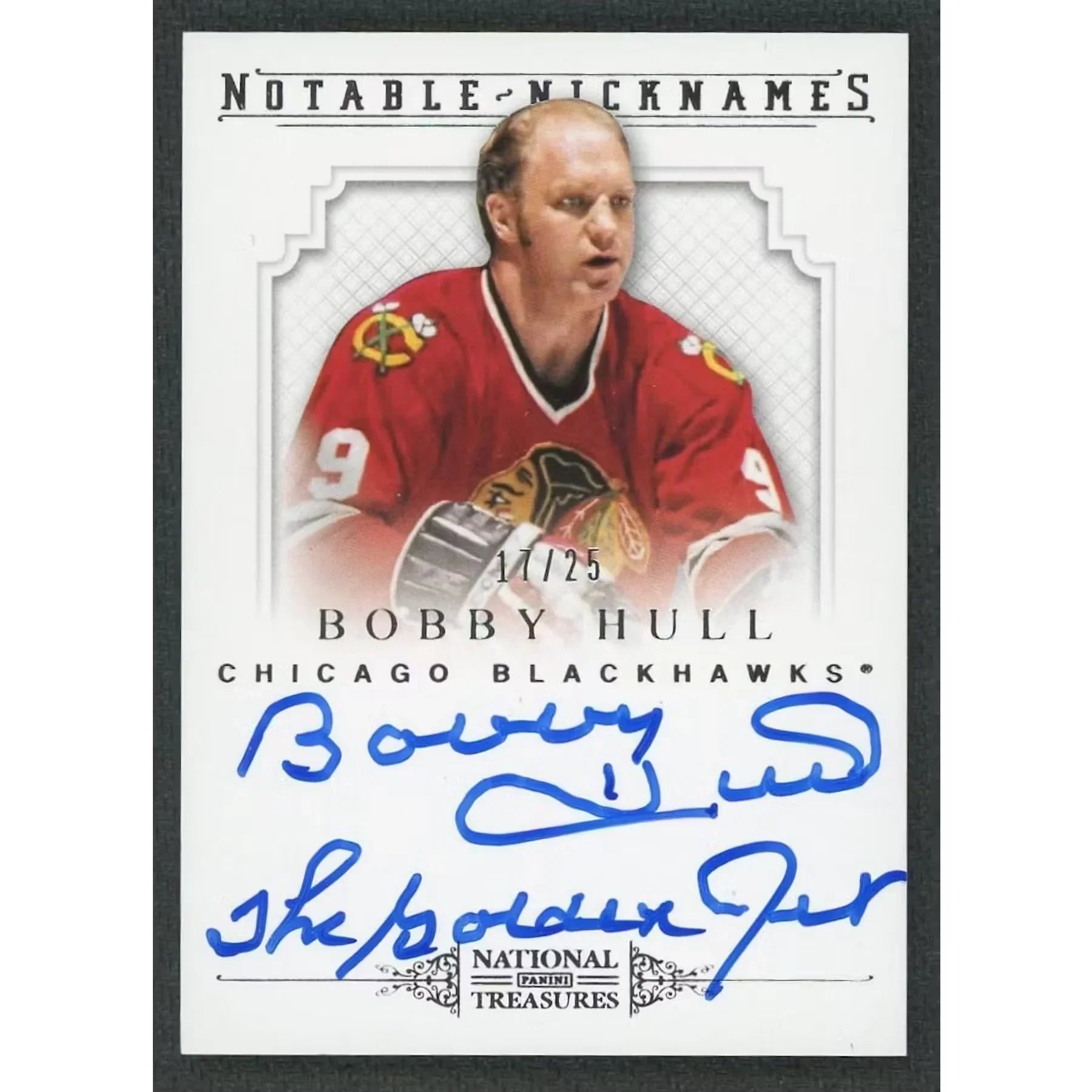 Bobby Hull Signed 2013-14 Panini National Treasures Card | Notable Nicknames Auto/25