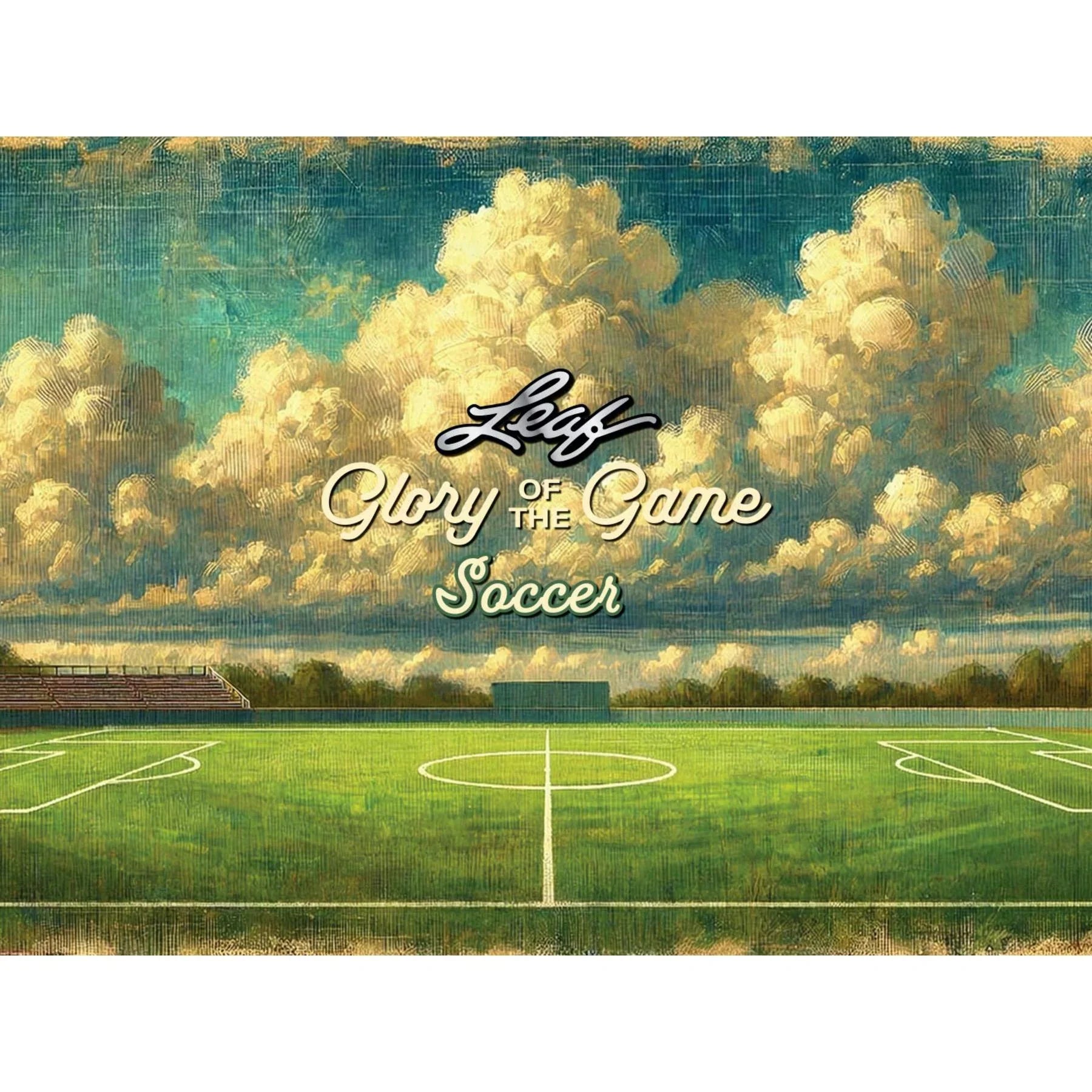 2026 Leaf Glory of the Game Soccer Hobby Box Presell Releases Jul 3rd 2026 (Ships Sealed Only)