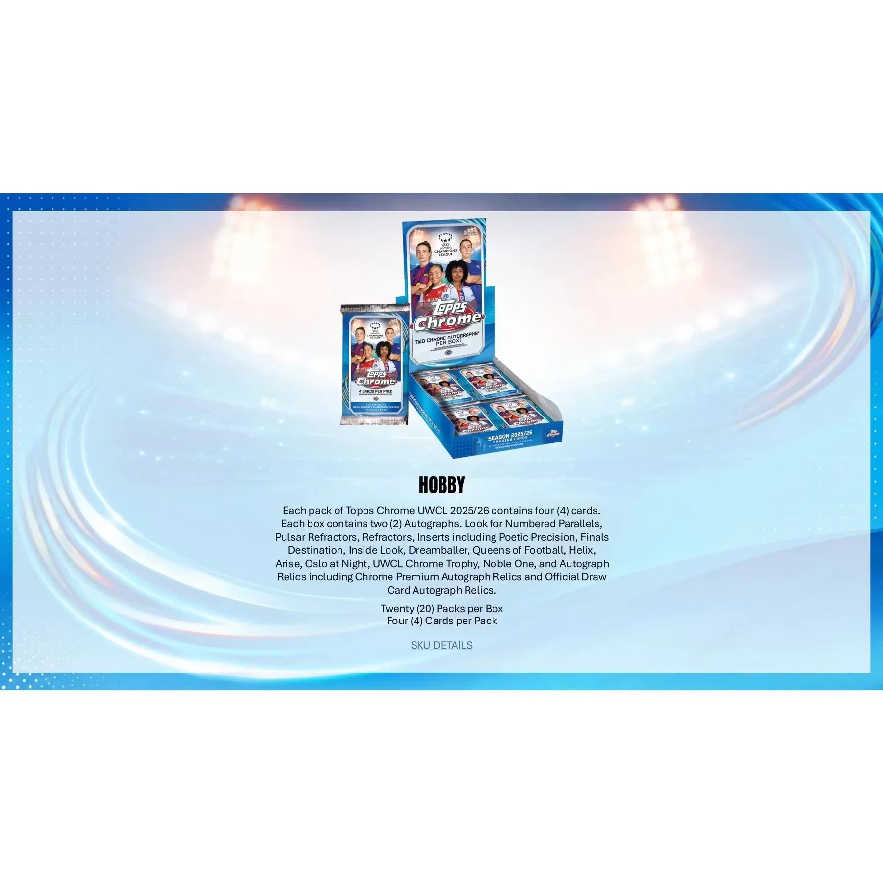 2025 26 Topps Chrome Women s UEFA Champions League Hobby Box Presell (Ships Sealed Only)