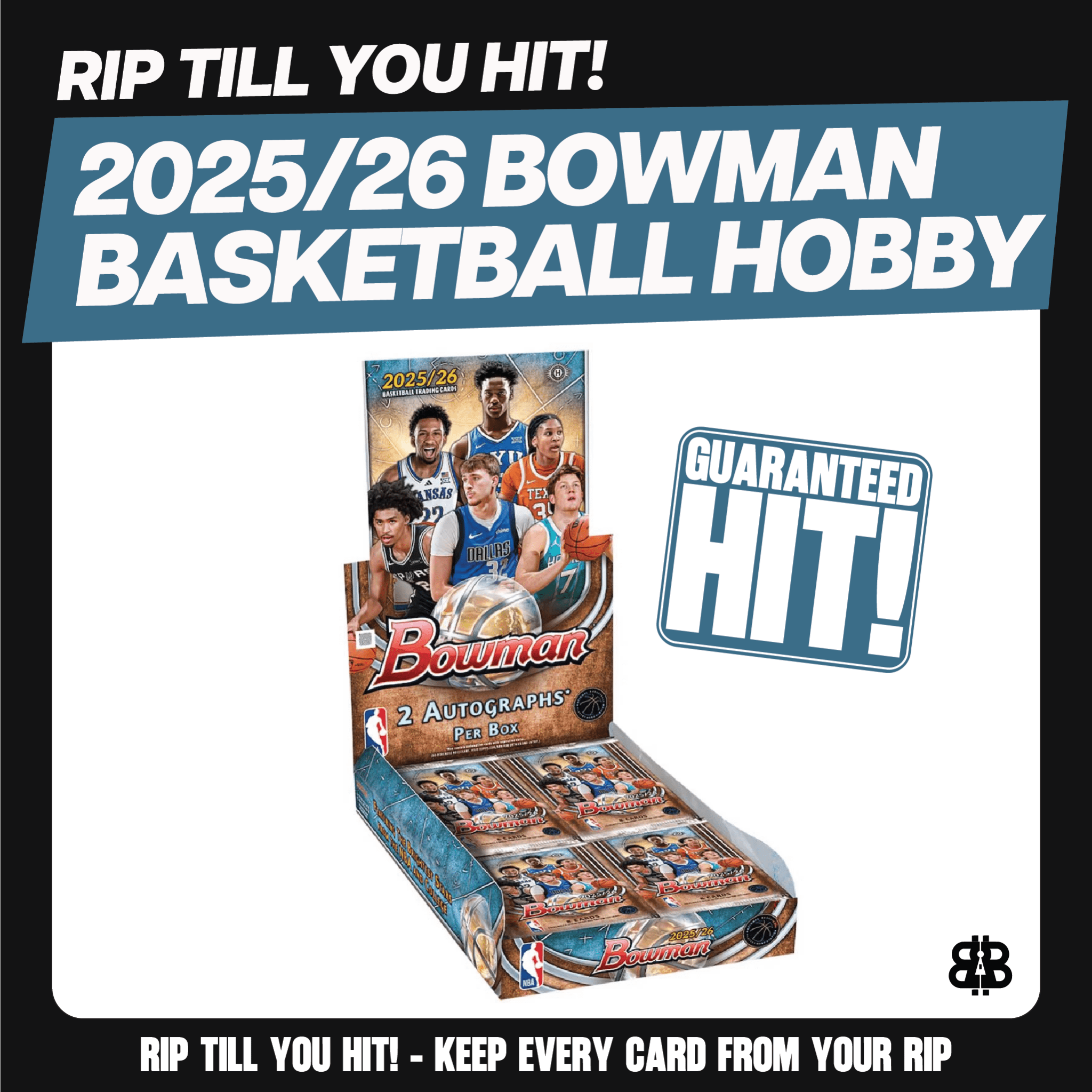 RIP TIL YOU HIT | 2025-26 Bowman Basketball Hobby | $299.95 | Cooper Flagg