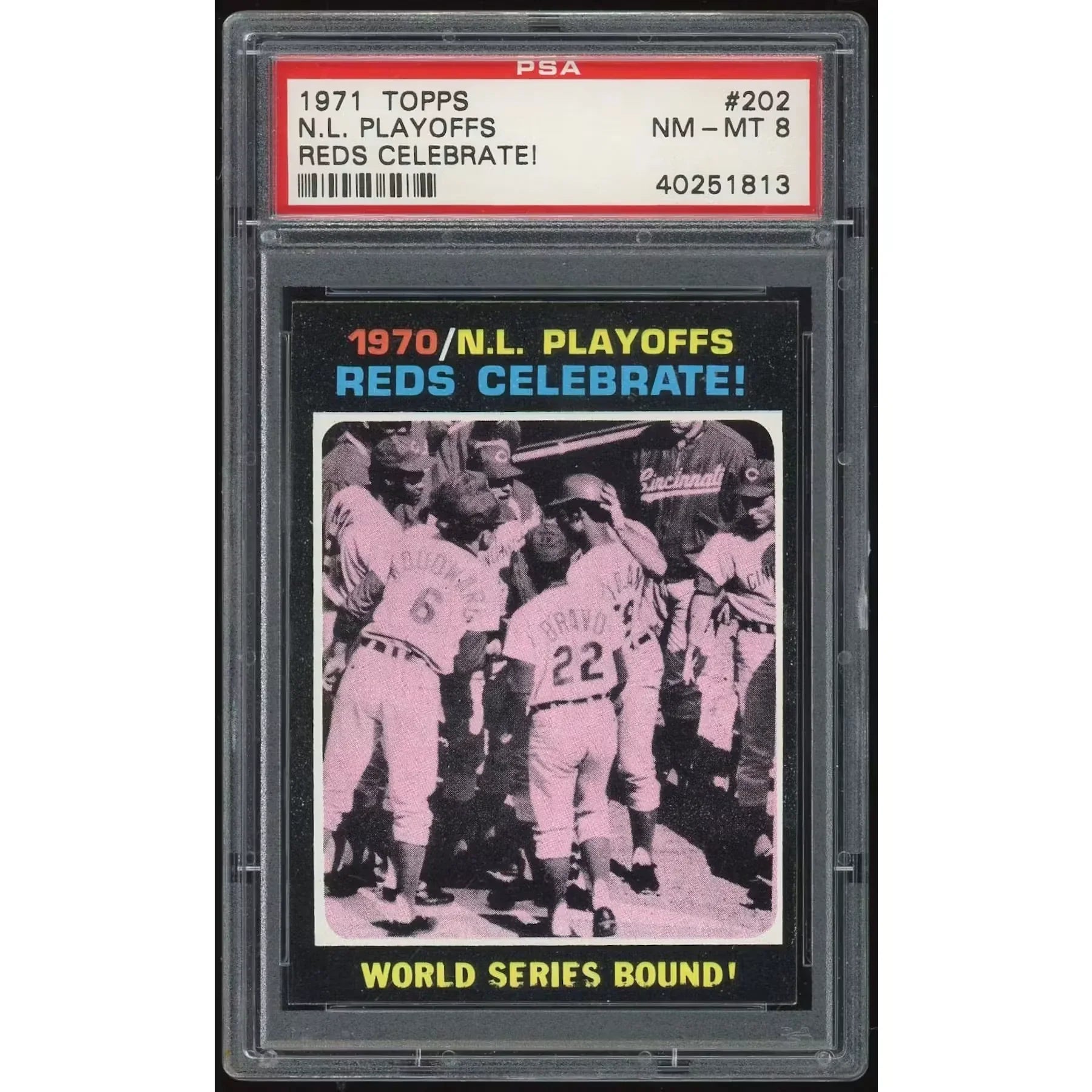 1971 Topps #202 NL Playoffs Reds Celebrate | PSA 8