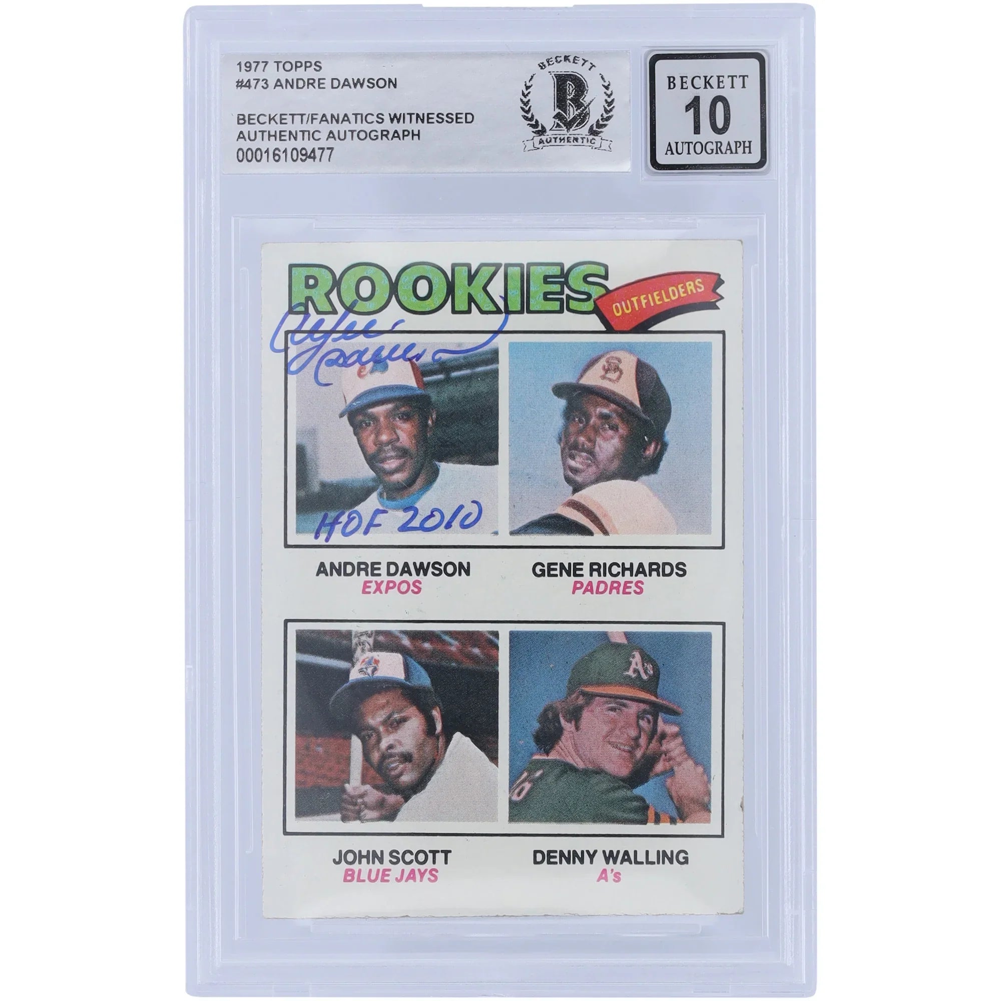 Andre Dawson Montreal Expos Autographed 1977 Topps Series 2 #473 Beckett 10 Fanatics Witnessed Authenticated 10 Rookie Card with "HOF 2010" Inscription - F1